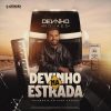 Devinho Novaes - Na Estrada 2025
