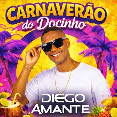 Diego Amante - CarnaVerao