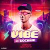 Diego Amante – Vibe do Docinho Diego Amante - Vibe do Docinho