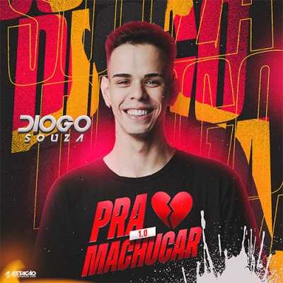 Diogo Souza - Pra Machucar 1.0