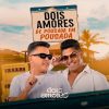 Dois Amores - De Pousada em Pousada