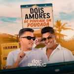 Dois Amores - De Pousada em Pousada
