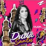 Duda Santos - Brega da Princesinha 1.0