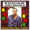 Edgar Mao Branca mais tocadas 2026