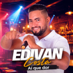 Edivan Costa - Aí Que Dor