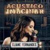 Eliane Fernandes mais tocadas 2026