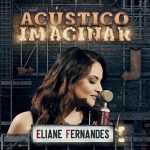 Eliane Fernandes mais tocadas 2026