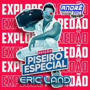 ERIC LAND EDIÇÃ O ESPECIAL DE PISEIRO 2020 ( Andre CDs O Moral De Ibicoara) eric-land-edica-o-especial-de-piseiro-2020-andre-cds-o-moral-de-ibicoara-2