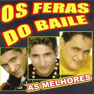 Feras Do Baile mais tocadas 2026