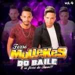 Forro Mullekes Do Baile mais tocadas 2026