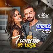 FURACÃ O LOVE CD IN CASA 2020 ( Andre CDs O Moral De Ibicoara) furaca-o-love-cd-in-casa-2020-andre-cds-o-moral-de-ibicoara