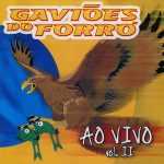 Gavioes Do Forro mais tocadas 2026