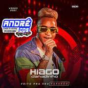 HIAGO DANADINHO CD FEITO PRA SEU PAREDÃ O VERÃ O 2021 ( Andre CDs O Moral De Ibicoara) hiago-danadinho-cd-feito-pra-seu-pareda-o-vera-o-2021-andre-cds-o-moral-de-ibicoara-2