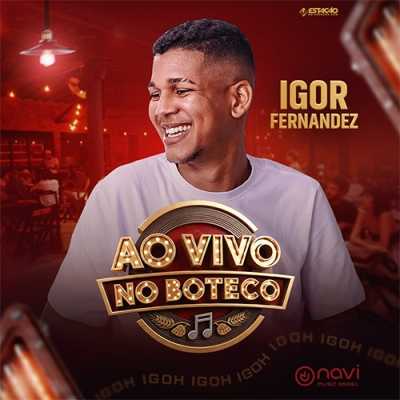 Igor Fernandez - Ao Vivo No Boteco