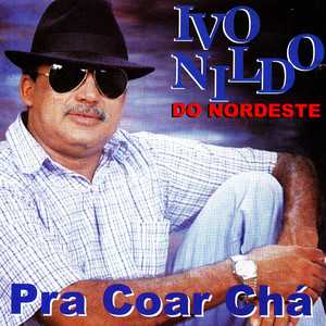 Ivonildo Do Nordeste mais tocadas 2026