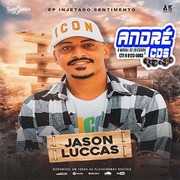 jason-lucas-ep-injetando-sentimentos-2021-chavasca-gravaco-es-andre-cds-o-moral-de-ibicoara-2