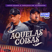joao-gomes-e-tarcisio-do-acordeon-aquelas-coisas-andre-cds-o-moral-de-ibicoara-1
