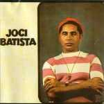 Joci Batista mais tocadas 2026