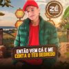 Jose Armando Cantor mais tocadas 2026