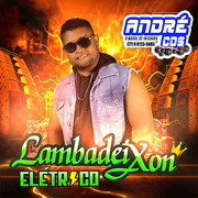 LAMBADEIXON ELETRICO VERÃ O 2021 ( Andre CDs O Moral De Ibicoara)