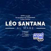 LEO SANTANA CD AL MARE VERÃ O 2021 ( Andre CDs O Moral De Ibicoara)