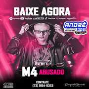 M 4 ABUSADO CD PROMOCIONAL 2021 ( Andre CDs O Moral De Ibicoara)