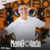 Mambolada - Repertório 2025