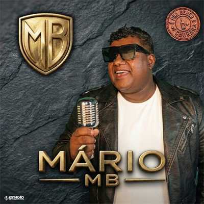 Mário Mb - É Pra Beber e Chorar