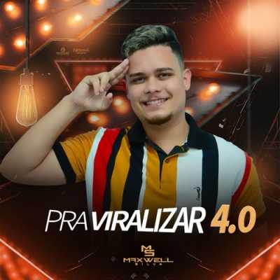 Maxwell Silva - Pra Viralizar 4.0