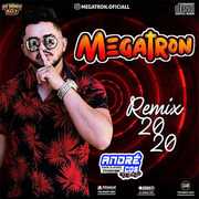 MEGATRON CD REMIX 2020 ( Andre CDs O Moral De Ibicoara)