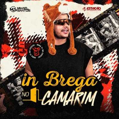 Mikael Santos - In Brega no Camarim