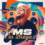 Mikael Santos - Ms In Brega 2