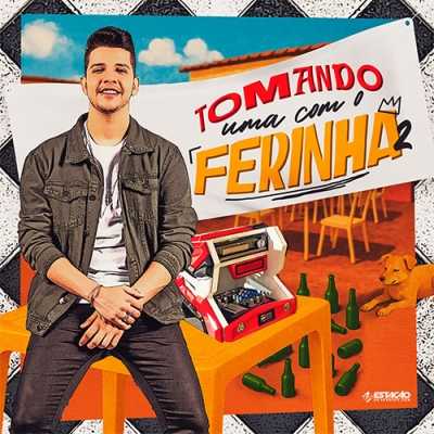 Nadson O Ferinha - Tomando uma com o Ferinha 2