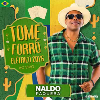 Naldo Paquera - Tome Forro 2026