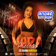 NARA PRESSAO CD SOUND PAREDAO 2021 ( Andre CDs O Moral De Ibicoara)