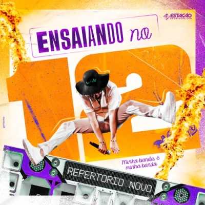 Natanzinho Lima - Ensaiando no 12