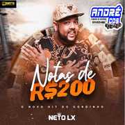 Ouvir e baixar CDs de Forró - NETO LX NOTAS DE 200 ( Andre CDs O Moral De Ibicoara) neto-lx-notas-de-200-andre-cds-o-moral-de-ibicoara-1