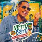 Netto Brito - Pra Encher e Derramar 7 Netto Brito - Pra Encher e Derramar 7