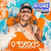 O ESCOCES EP NOVO VERÃ O 2 K 20 ( Andre CDs O Moral De Ibicoara) o-escoces-ep-novo-vera-o-2-k-20-andre-cds-o-moral-de-ibicoara-1