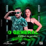 O GENERAL O PITBULL DOS PAREDÕ ES 2021 ( Andre CDs O Moral De Ibicoara)