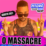 o-massacre-3-mu-sicas-novas-agosto-2021-andre-cds-o-moral-de-ibicoara
