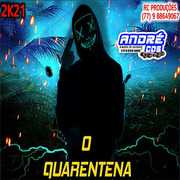 O QUARENTENA CD VERAO 2021 ( Andre CDs O Moral De Ibicoara)