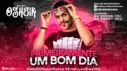 O SHEIK PRIMEIRAMENTE UM BOM DIA ( Andre CDs O Moral De Ibicoara)