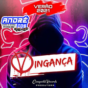 O VINGANÇ A CD PROMOCIONAL 2021 ( Andre CDs O Moral De Ibicoara)
