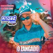 O ZANGADO EP LANÇ AMENTO 2020 ( Andre CDs O Moral De Ibicoara) o-zangado-ep-lanc-amento-2020-andre-cds-o-moral-de-ibicoara-2