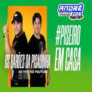 OS BARÕ ES DA PISADINHA AO VIVO EM CASA ( Andre CDs O Moral De Ibicoara)
