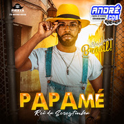 PAPAME O REI DA SERESTINHA CD SETEMBRO 2021 ( Andre CDs O Moral De Ibicoara)