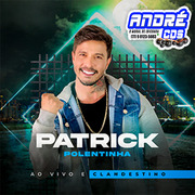 PATRICK POLENTINHA CD AO VIVO E CLANDESTINO ( Andre CDs O Moral De Ibicoara)