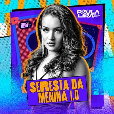 Paula Lira e Banda Kiamo - Seresta da Menina