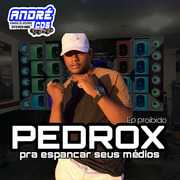 pedrox-pra-espancar-seus-medios-ep-proibido-2021-andre-cds-o-moral-de-ibicara